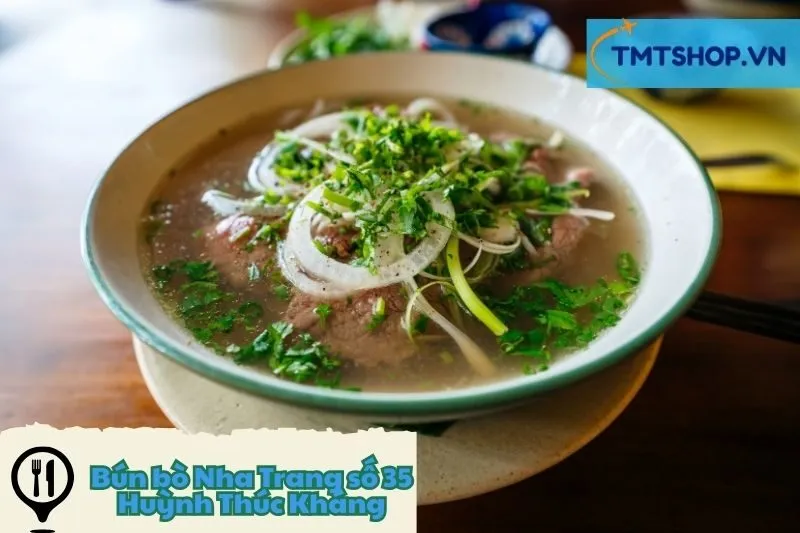 Bún bò Nha Trang số 35 Huỳnh Thúc Kháng