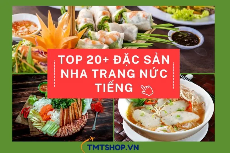 top-20-dac-san-nha-trang-nuc-tieng-mon-qua-dac-biet-khong-the-bo-lo